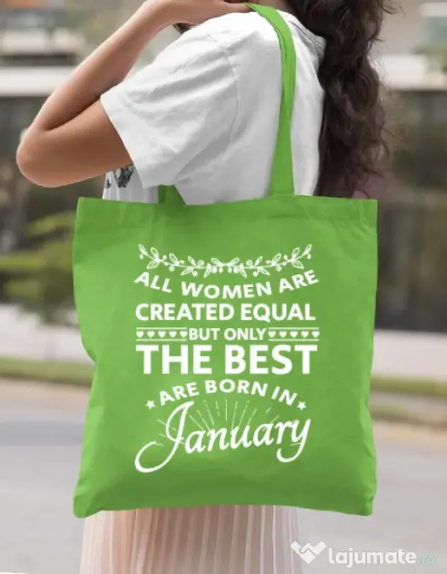 Sacosa din panza The best women are born in January Verde mar
