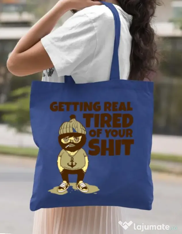 Sacosa din panza Tired of your shit Albastru regal