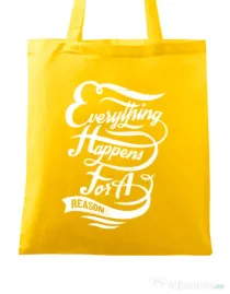 Sacosa din panza Everything happens for a reason Galben