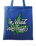 Sacosa din panza In weed we trust Albastru regal