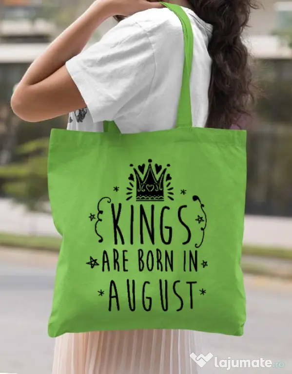 Sacosa din panza Kings are born in August Verde mar