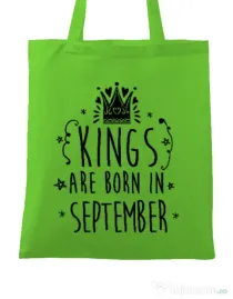 Sacosa din panza Kings are born in September Verde mar