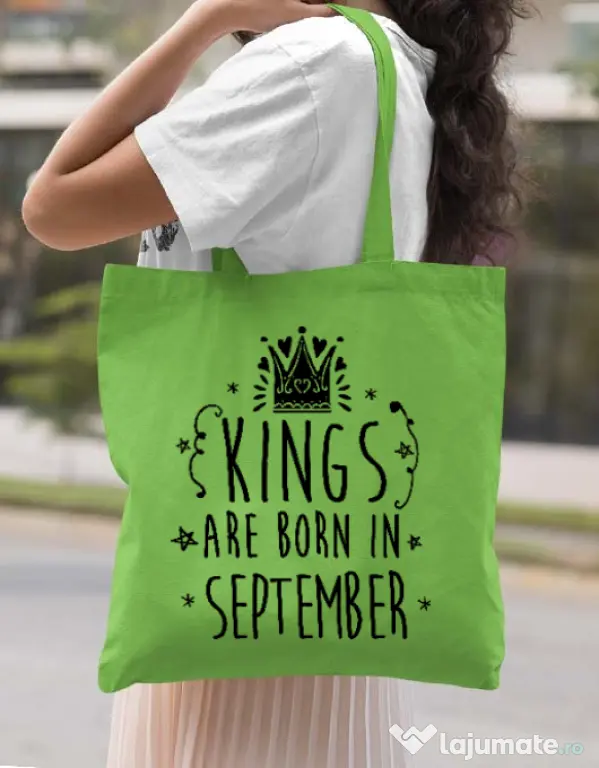 Sacosa din panza Kings are born in September Verde mar