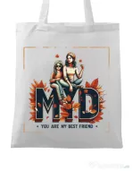 Sacosa din panza Mom you are my best friend 2 Alb