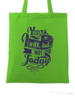 Sacosa din panza Not today Verde mar