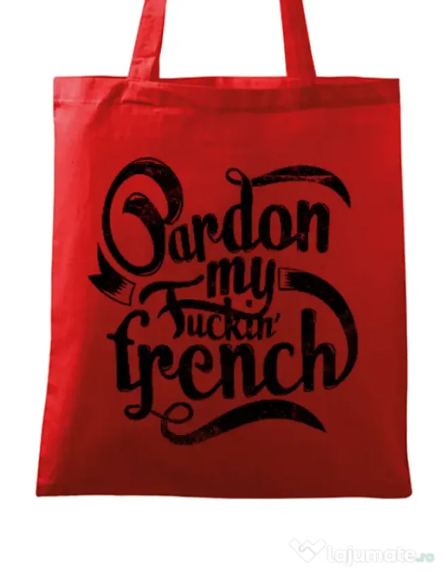 Sacosa din panza Pardon my fucking french Rosu