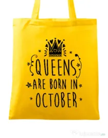 Sacosa din panza Queens are born in October Galben