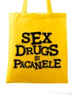 Sacosa din panza Sex, drugs si pacanele Galben