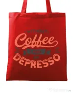 Sacosa din panza Without coffee Rosu