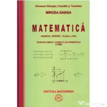Matematica Manual pentru clasa a 11-a, Trunchi comun+curriculum diferentiat (3 ore) - Mircea Ganga