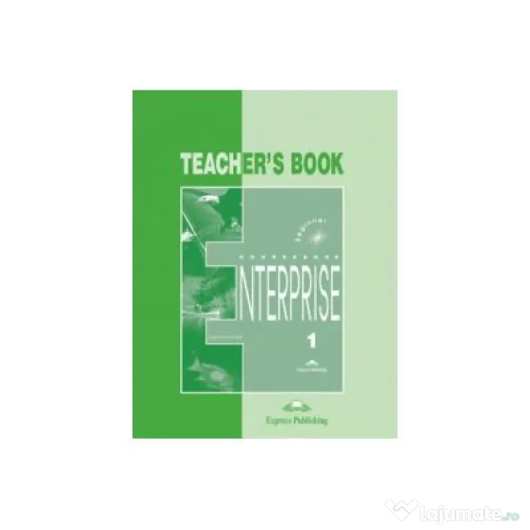Enterprise 1 Beginner, Teachers Book. Curs de limba engleza - Virginia Evans