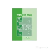Enterprise 1 Beginner, Teachers Book. Curs de limba engleza - Virginia Evans