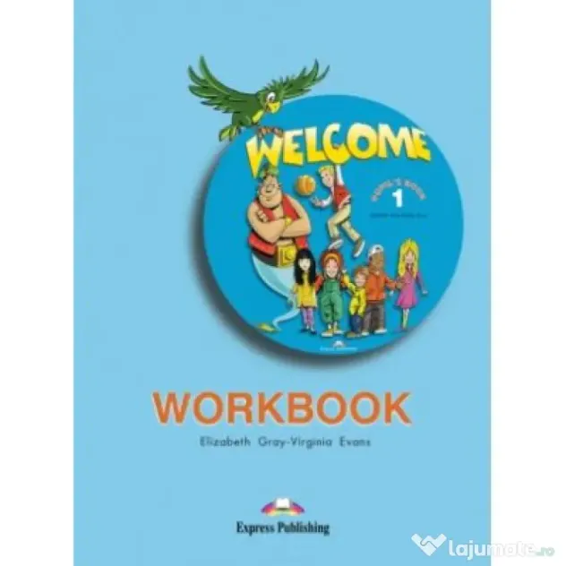 Welcome 1, Activity Book Caiet curs limba engleza - Elizabeth Gray