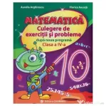 MATEMATICA. Culegere de exercitii si probleme dupa noua programa, clasa a 4-a - Aurelia Arghirescu