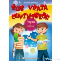 SUB VRAJA CUVINTELOR. Poezii. Teste - Maria Chirtoaca