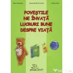 Povestile ne invata lucruri bune despre viata! - Elena Contoman