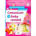 Comunicare in limba romana. Caietul micului scolar. Clasa pregatitoare - Nicoleta Ciobanu, Irina Terecoasa
