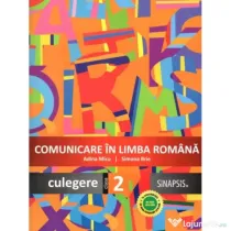 Comunicare in limba romana. Culegere pentru clasa a 2-a - Adina Micu