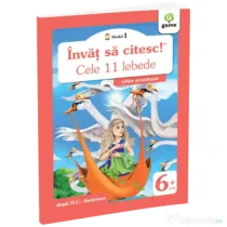 Invat sa citesc! Nivelul 1. Cele unsprezece lebede - dupa H. C. Andersen
