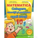 Matematica. Culegere de exercitii si probleme pentru copii isteti. Clasa 1 - Rodica Dinescu