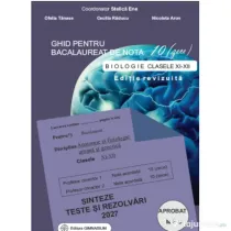Bacalaureat Biologie 2027 clasele 11-12. Ghid pentru nota 10 - Stelica Ene