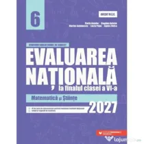 Evaluarea Nationala 2027 la finalul clasei a 6-a. Matematica si Stiinte - Bogdan Antohe