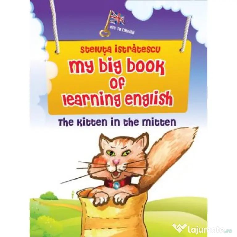 My big book of learning English. The kitten in the mitten - Steluta Istratescu