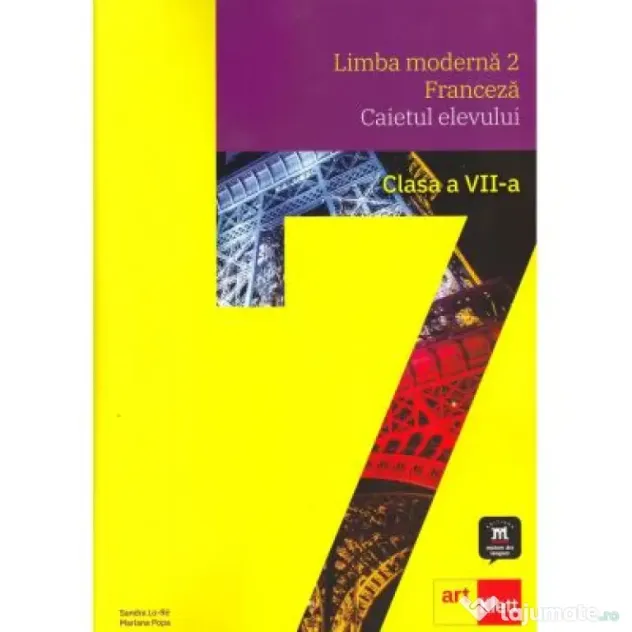 LIMBA FRANCEZA L2. Caietul elevului. Clasa a 7-a - Mariana Popa