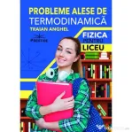 Probleme alese de termodinamica - Traian Anghel
