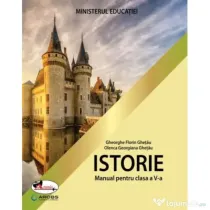 Manual de istorie clasa a 5-a - Gheorghe Florin Ghetau