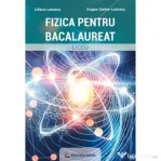 Fizica pentru bacalaureat - Eugen Stefan Lakatos