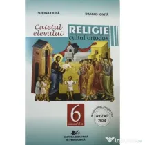 Caietul elevului. Religie cultul ortodox, clasa 6 - Sorina Ciuca