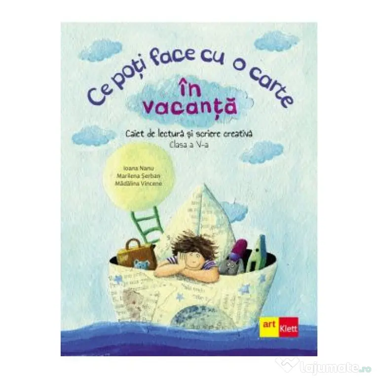 Ce poti face cu o carte in vacanta. Clasa a 5-a - Ioana Nanu