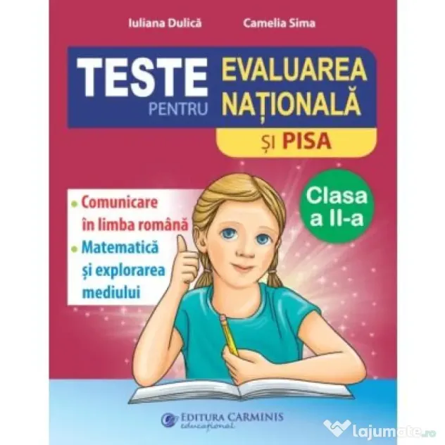 Teste pentru Evaluarea Nationala si PISA clasa a 2-a. Comunicare in limba romana, matematica si explorarea mediului. EVN2N - Camelia Sima