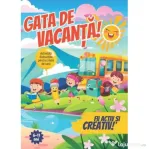 Gata de vacanta! Jocuri si activitati de vara, 6 - 11 ani