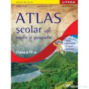 Atlas Scolar de Istorie si Geografie. Clasa a 4-a 