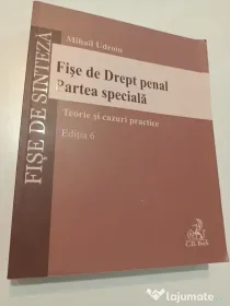 Fișe de Drept penal. Partea speciala. Ediția 6, Mihail Udroiu.