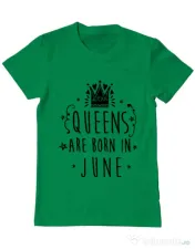 Tricou ADLER barbat Queens are born in June Verde mediu 
