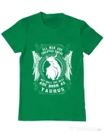Tricou ADLER barbat The best men are born as Taurus Verde mediu