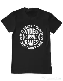 Tricou personalizat barbat If it doesn\'t involve video games, then I don\'t care Negru