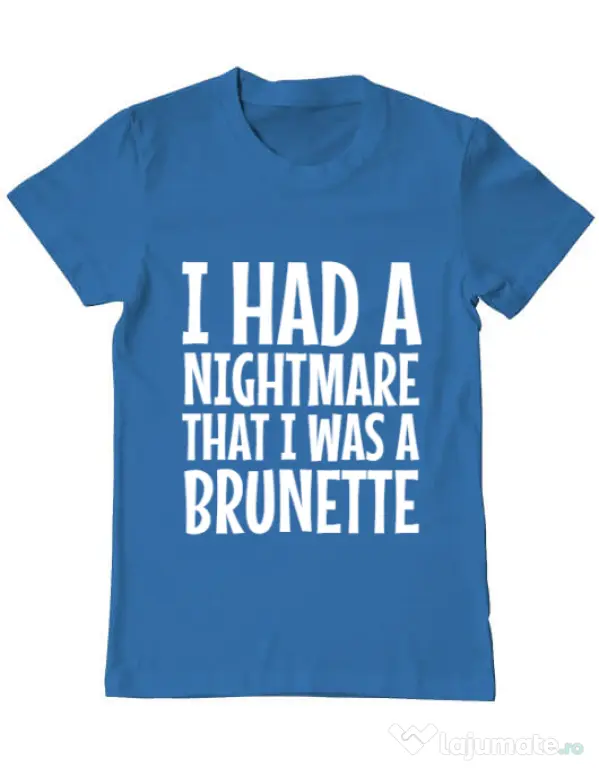 Tricou ADLER barbat I had a nightmare Brunette Albastru azuriu