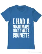 Tricou ADLER barbat I had a nightmare Brunette Albastru azuriu