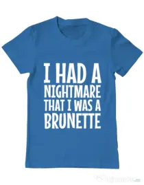 Tricou ADLER barbat I had a nightmare Brunette Albastru azuriu