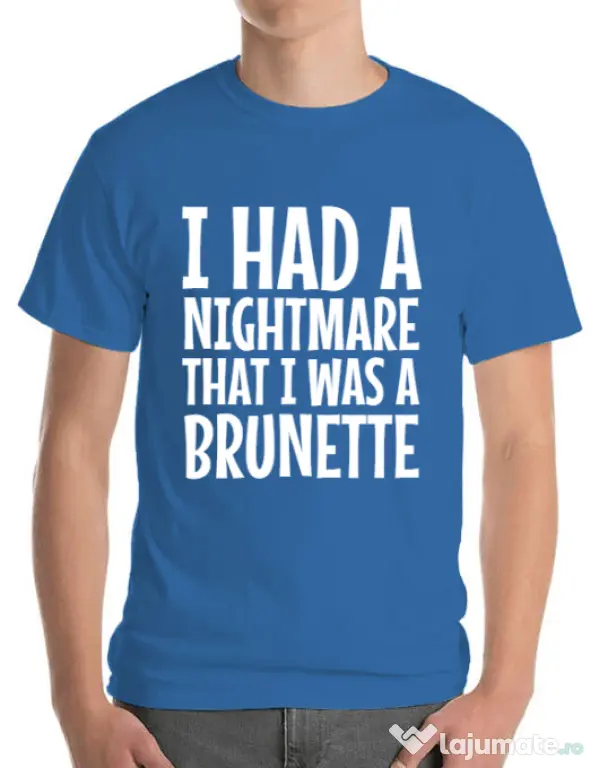 Tricou ADLER barbat I had a nightmare Brunette Albastru azuriu