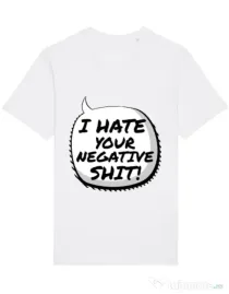 Tricou STANLEY STELLA barbat I hate your negative shit Alb