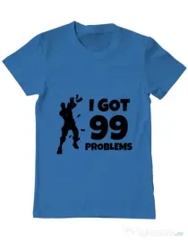 Tricou ADLER barbat I got 99 problems Fortnite Albastru azuriu