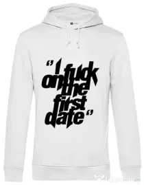 Hoodie barbat cu gluga I fuck on the first date Alb