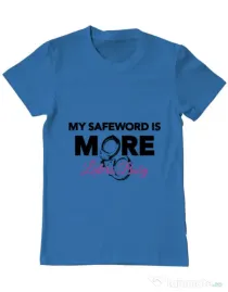 Tricou ADLER barbat My safeword is more Albastru azuriu