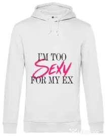 Hoodie barbat cu gluga Too sexy for my ex Alb