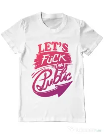 Tricou ADLER barbat Let's fuck in public Alb